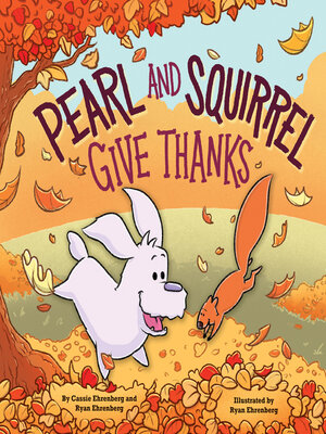 Pearl and Squirrel Give Thanks - ebook